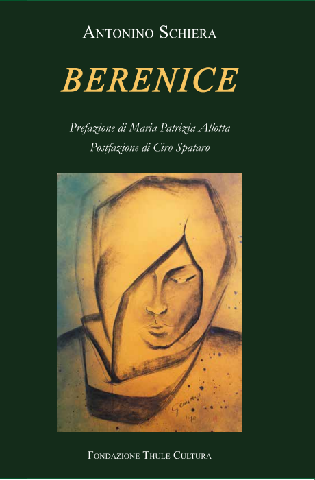 Pubblichiamo l'intervento di Antonino Schiera (Autore) in occasione della presentazione del volume "Berenice" (Ed. Thule) 